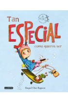 Tan especial como quieres ser