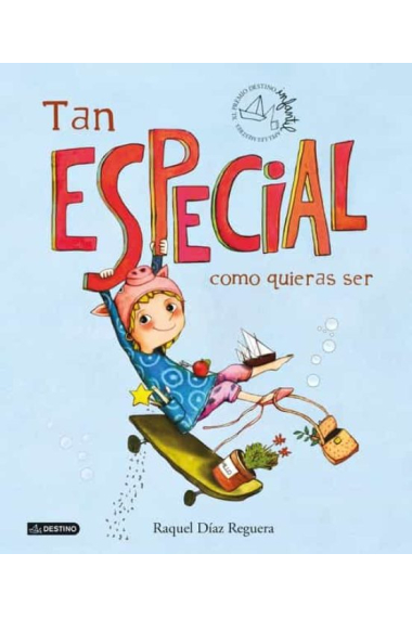 Tan especial como quieres ser