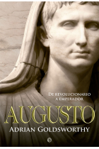 Augusto. De revolucionario a Emperador