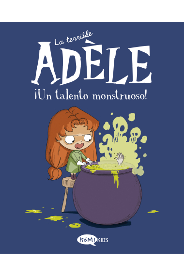 La terrible Adèle Vol.6 ¡Un talento monstruoso!. ¡Un talento monstruoso!