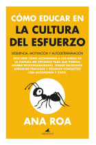 Cómo educar en la cultura del esfuerzo. Resilencia, motivación y autodeterminación