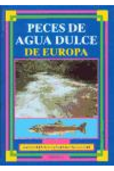 Peces de agua dulce de Europa.