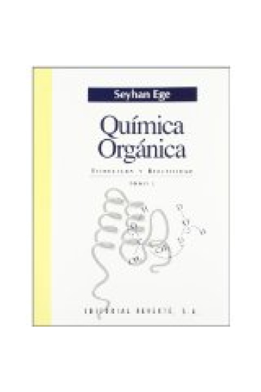 Química orgánica. Estructura y reactividad. Vol 2