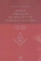 RITUALES COMPLETOS   GRADOS SIMBOLICOS DEL RITO ESCOCES ANTIGUO Y