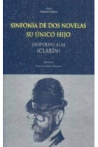 Sinfonía de dos novelas: Su único hijo. Una medianía