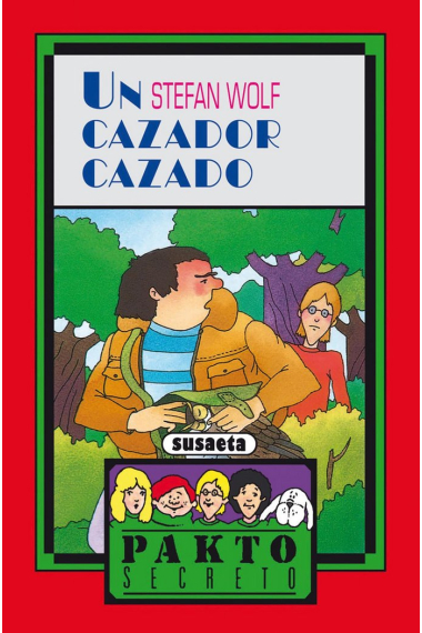 Un cazador cazado