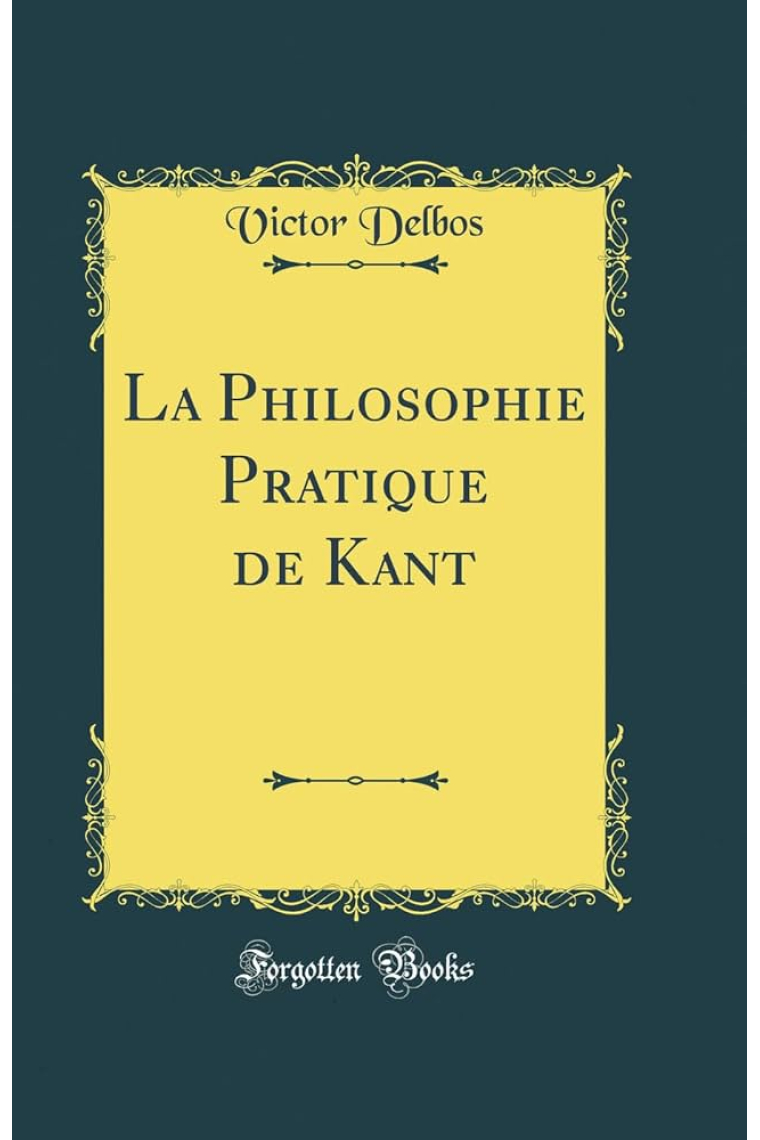 La philosophie pratique de Kant