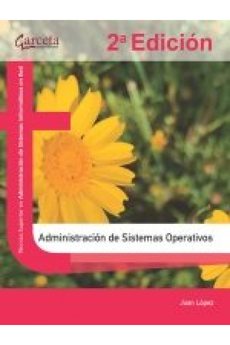 ADMINISTRACION DE SISTEMAS OPERATIVOS 2ª ED