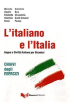 L'italiano e l'Italia. Lingua e Civiltà Italiana per Stranieri. Chiavi degli esercizi (nuova edizione)