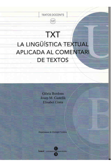 La lingüística textual aplicada al comentari de textos