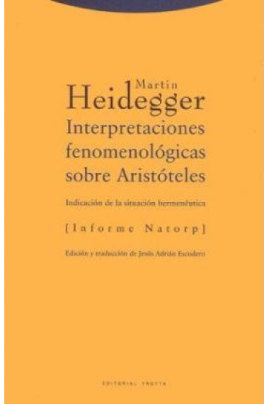 Interpretaciones fenomenológicas sobre Aristóteles: indicación de la situación hermenéutica (Informe Natorp)