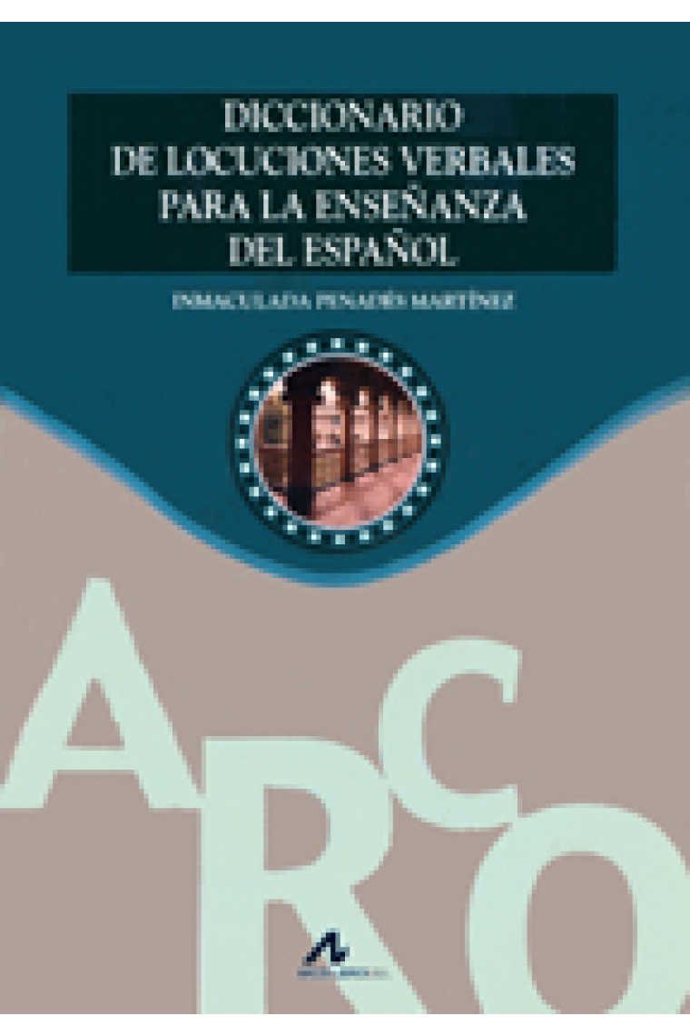 Diccionario de locuciones verbales para la enseñanza del español