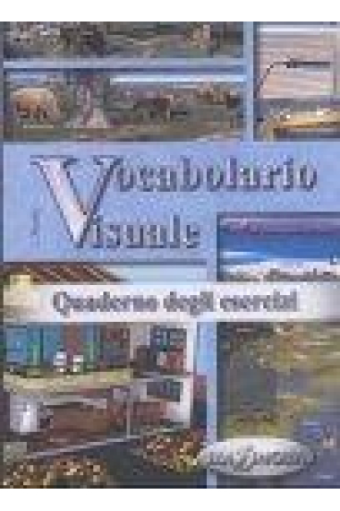 Vocabolario visuale. Quaderno degli esercizi