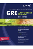 Kaplan GRE Exam 2008 edition. Comprehensive Program