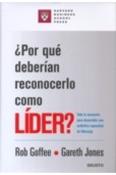 ¿ por que deberían reconocerlo como líder?