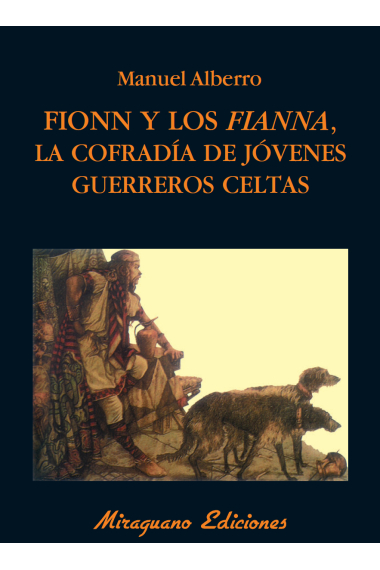 Fionn y los Fianna, la cofradía de jóvenes guerreros celtas