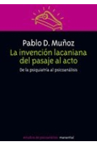 La invención lacaniana del pasaje al acto