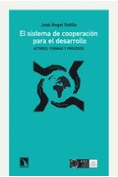 Sistema de cooperación para el desarrollo. Actores, formas y procesos