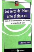 Los retos del Islam ante el siglo XXI. Claves de la situación del Islam en el mundo y sus perspectivas de futuro