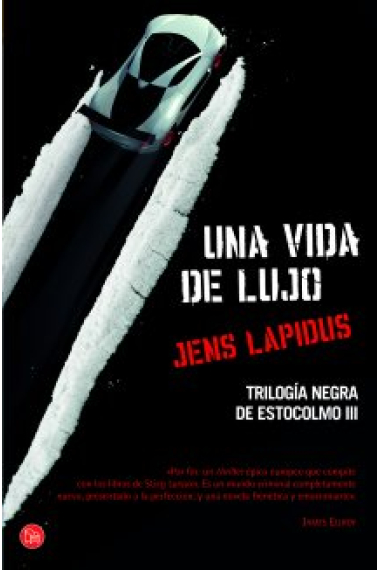 Una vida de lujo (Trilogía negra de Estocolmo III)