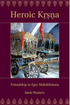 Heroic Krsna: friendship in epic Mahabharata