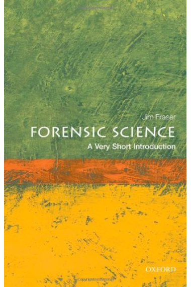 Forensic Science: A Very Short Introduction