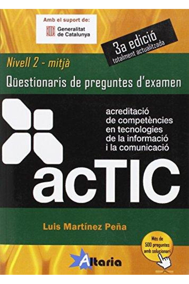 ACTIC. Nivell 2 - Mitjà - Qüestionaris de preguntes a examen (3a edició ampliada i millorada)