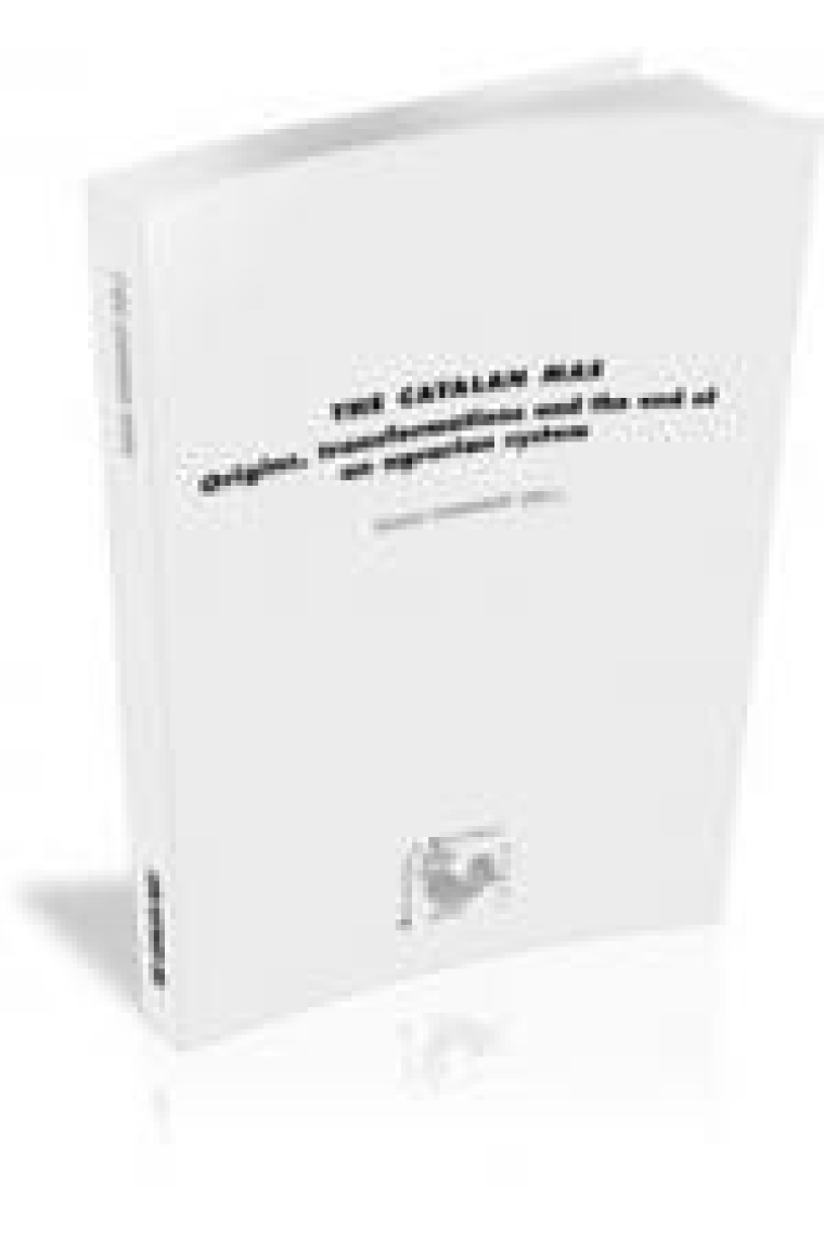 The Catalan Mas. Origins, transformations and the end of an agrarian system