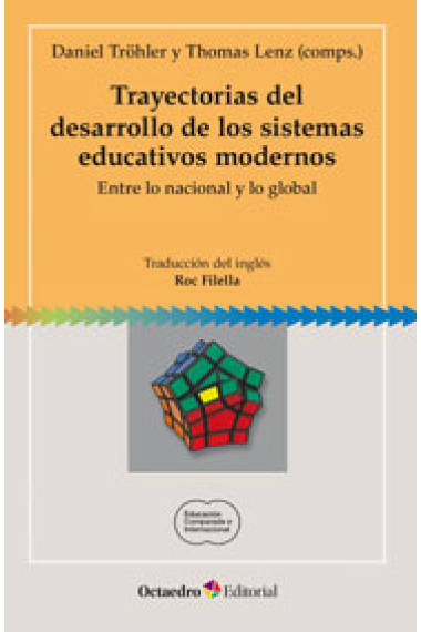 Trayectorias del desarrollo de los sistemas educativos modernos