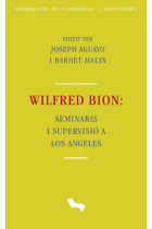 Wilfred Bion : Seminaris i supervisió a Los Angeles