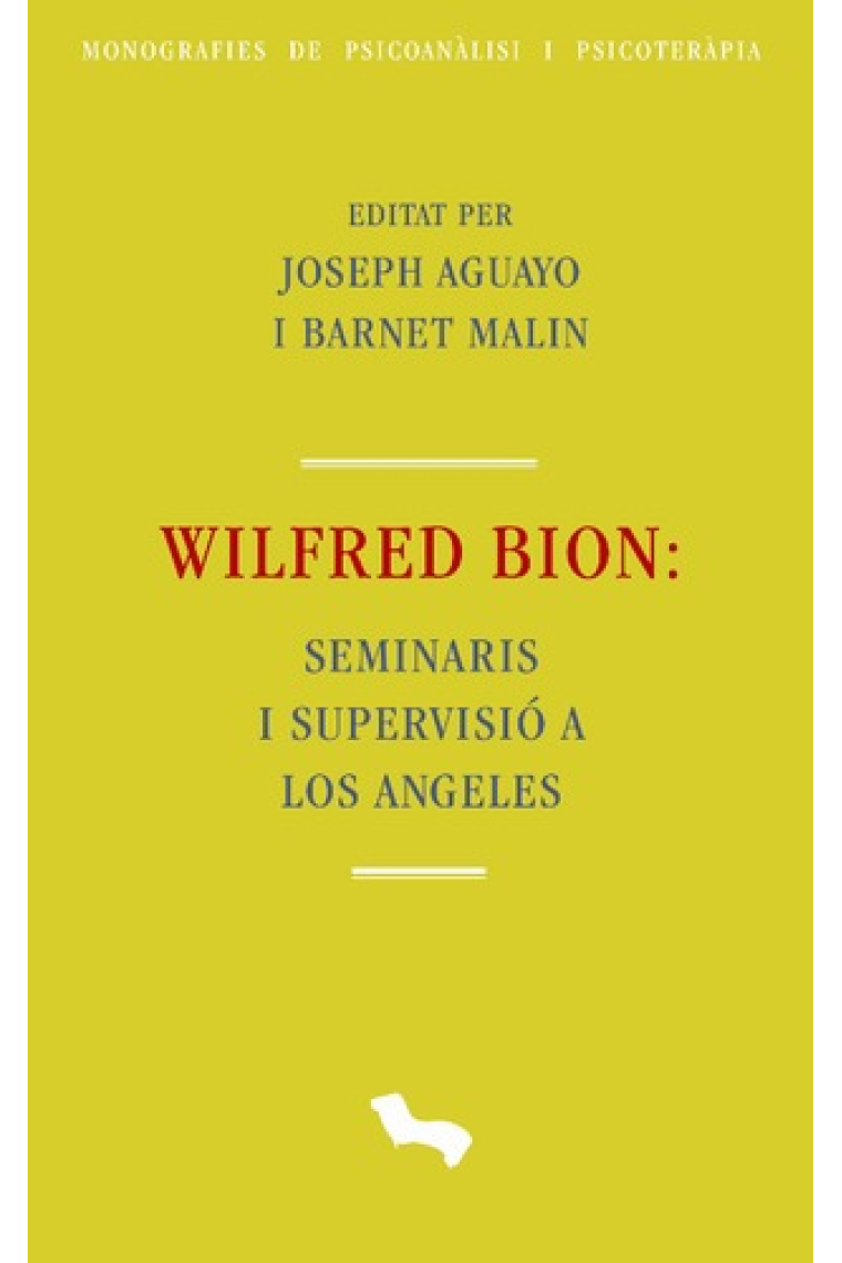 Wilfred Bion : Seminaris i supervisió a Los Angeles