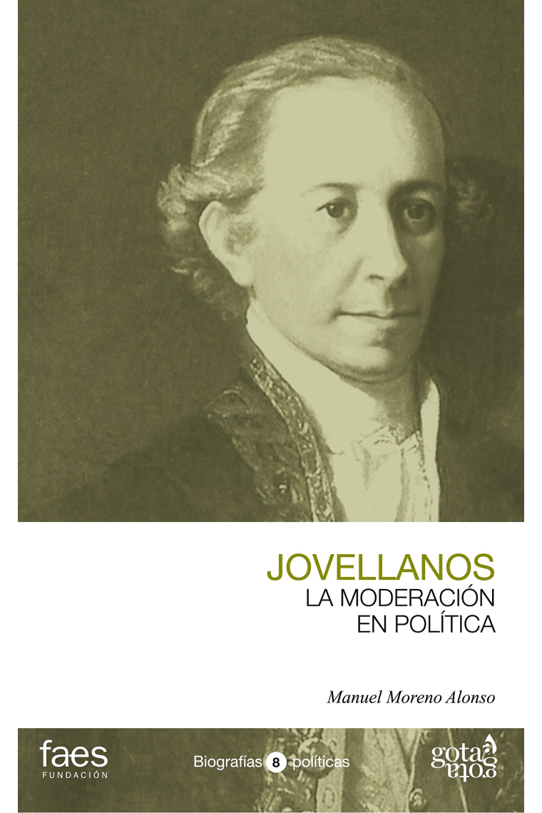 Jovellanos. La moderación en política