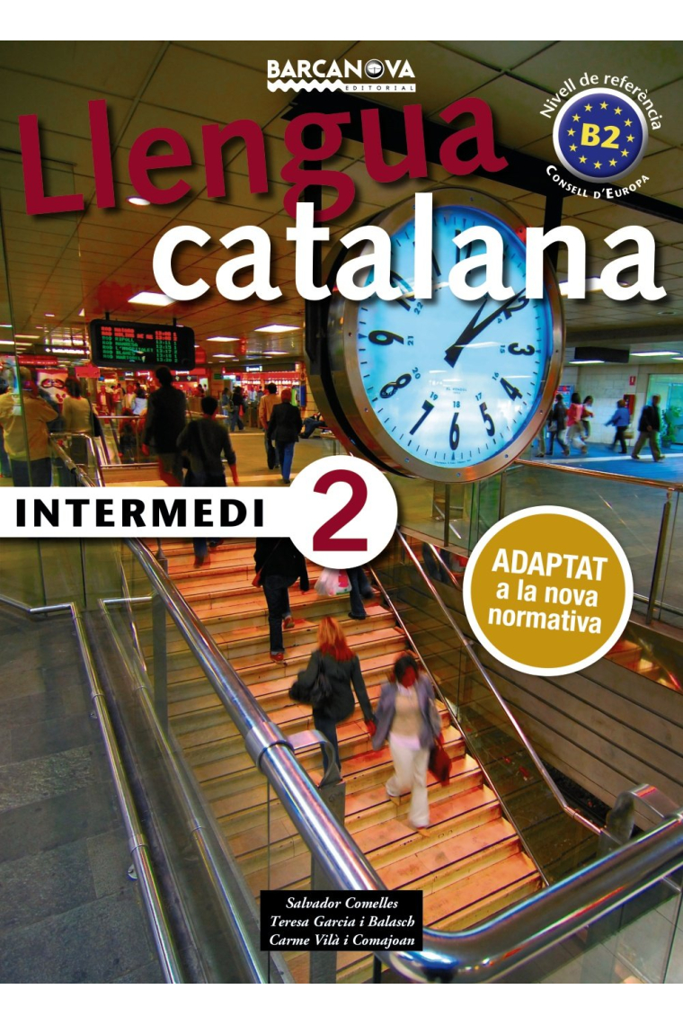 Llengua Catalana Intermedi 2 B2. Llibre de l'alumne