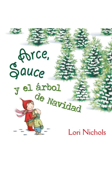 Arce, Sauce y el árbol de Navidad