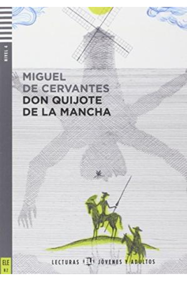 Don Quijote de la Mancha. Nivel B2 (+ CD) (Lecturas Eli Jóvenes y adultos Nivel 4 B2)