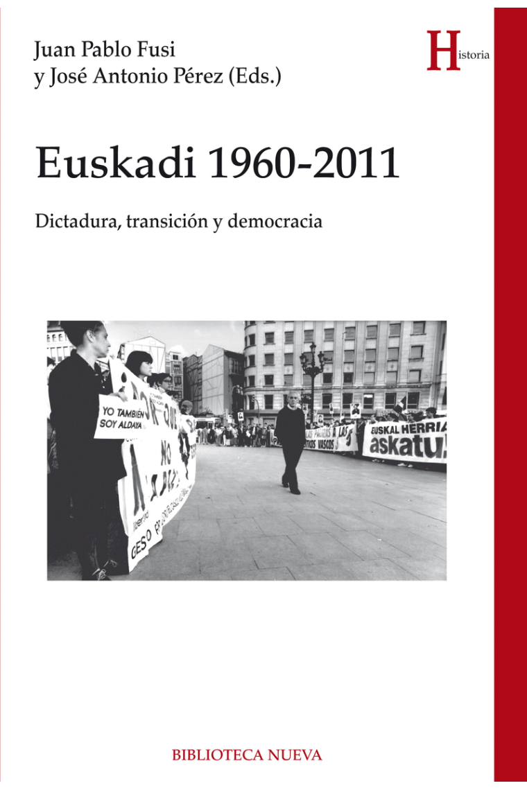 Euskadi 1960-2011. Dictadura, transición y democracia