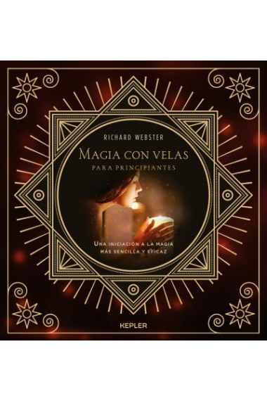 Magia con velas para principiantes. Una iniciación a la magia más sencilla y eficaz