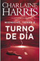 Turno de día ( Midnight, Texas 2)