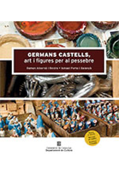 Germans Castells, art i figures per al pessebre