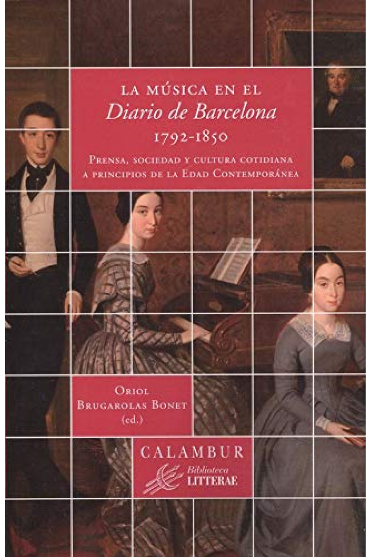 La música en el Diario de Barcelona 1792-1850. Prensa, sociedad y cultura cotidiana a principios de la edd contemporánea.