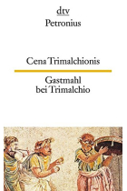 Cena Trimalchionis, Gastmahl bei Trimalchio