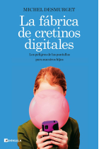 La fábrica de cretinos digitales