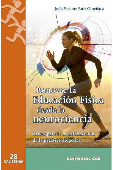 Renovar la Educación Física desde la neurociencia. Claves para la transformación de la práctica didáctica