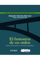 El fantasma de un orden: crisis, democracia y momento populista