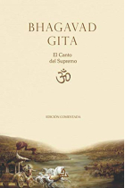 Bhagavad Gita. El Canto del Supremo