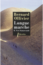 Vers Samarcande: A pied de la Méditerranée jusqu'en Chine par la route de la soie: 2 (Libretto)