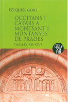 Occitans i càtars a Montsant i Muntanyes de Prades. Segles XII-XIV