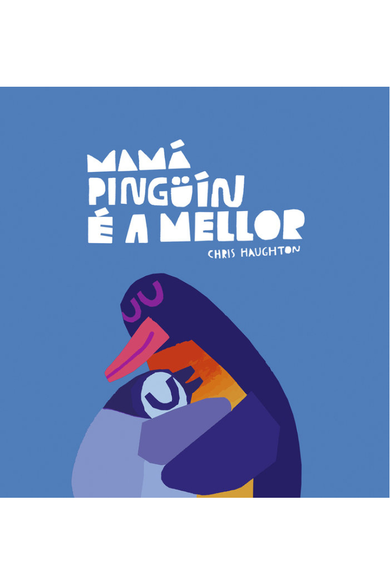 MAMA PINGUIN E A MELLOR