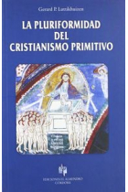 La pluriformidad del cristianismo primitivo