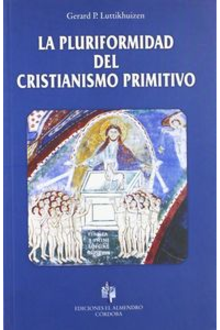 La pluriformidad del cristianismo primitivo